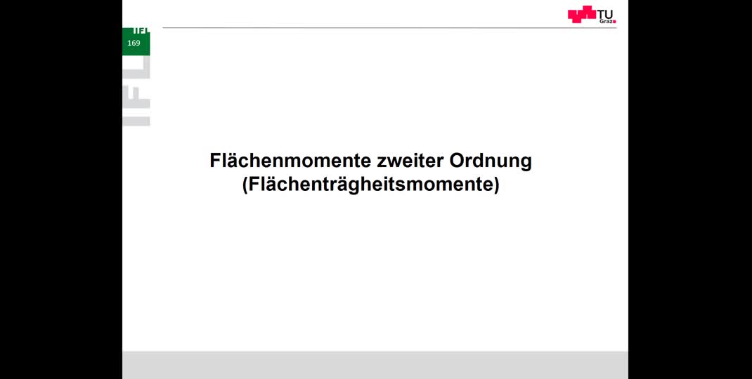 Thumbnail of 7. Vorlesung Festigkeitslehre: Flächenmomente 2. Ordnung