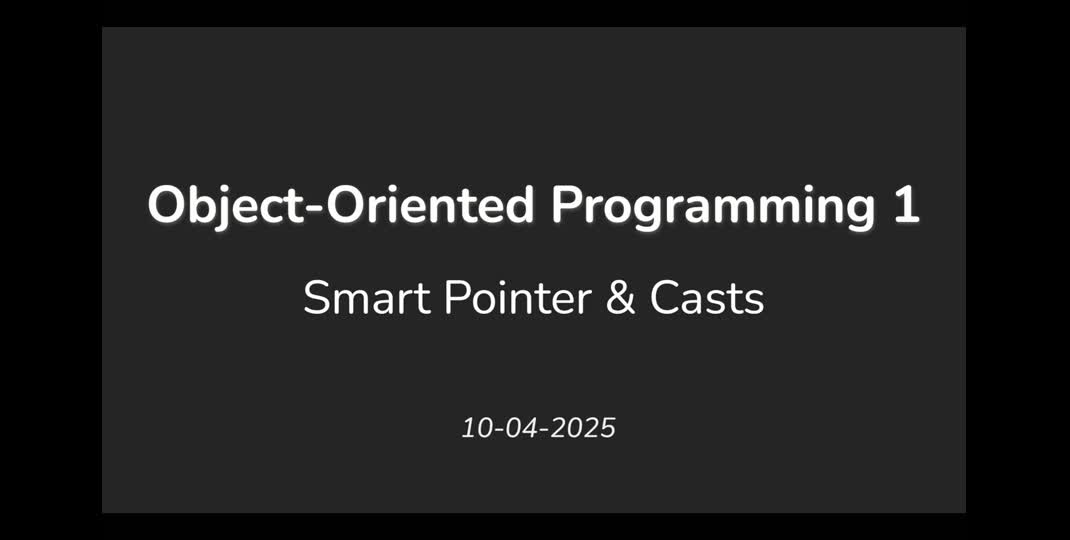 Thumbnail of OOP1 Lecture 06 - Smart Pointer, Casts