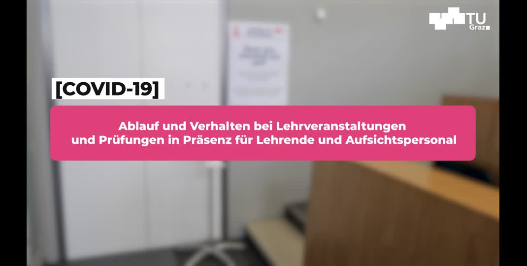 Thumbnail of (Bedienstete) COVID-19: Ablauf bei Präsenzlehrveranstaltungen und -prüfungen