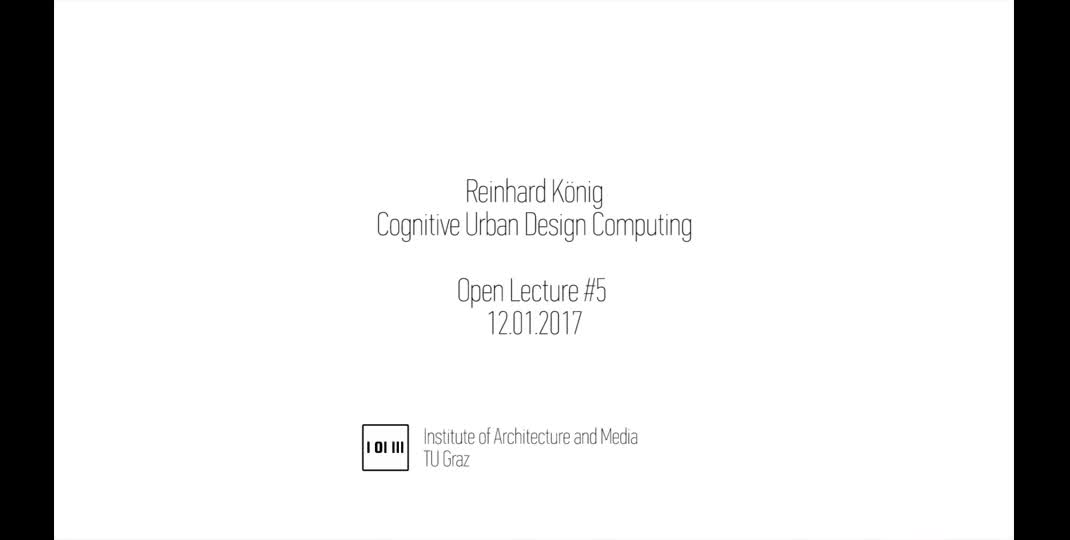Thumbnail of #5 Cognitive Urban Design Computing (12.01.2017)