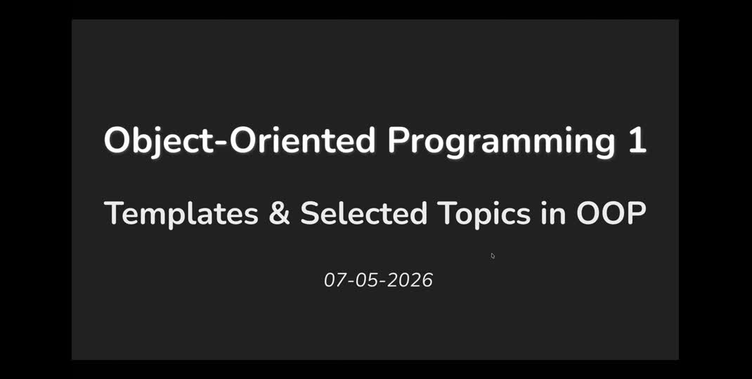 Thumbnail of OOP1 Lecture 08 - Templates, STL