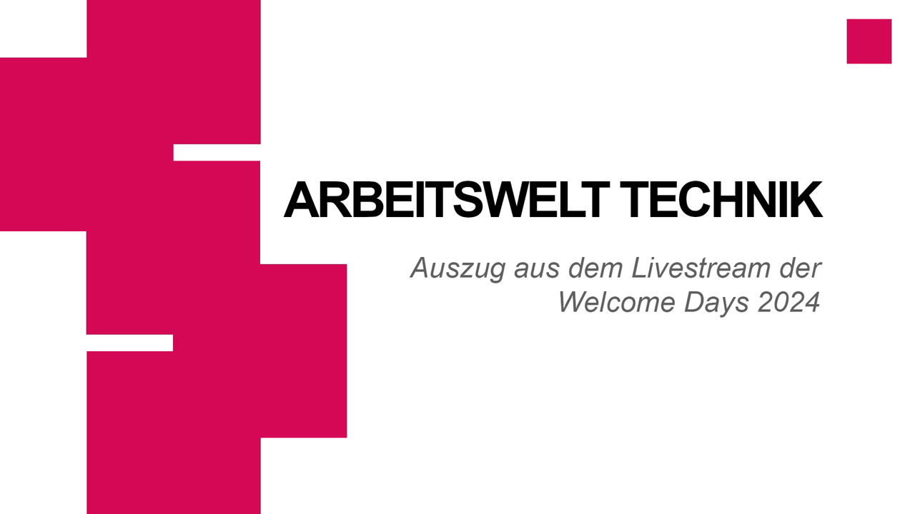 Thumbnail of Welcome Days - Arbeitswelt Technik