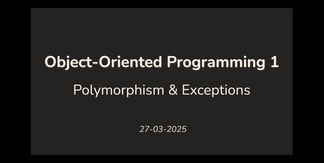 Thumbnail of OOP1 Lecture 05 - Polymorphism & Exceptions