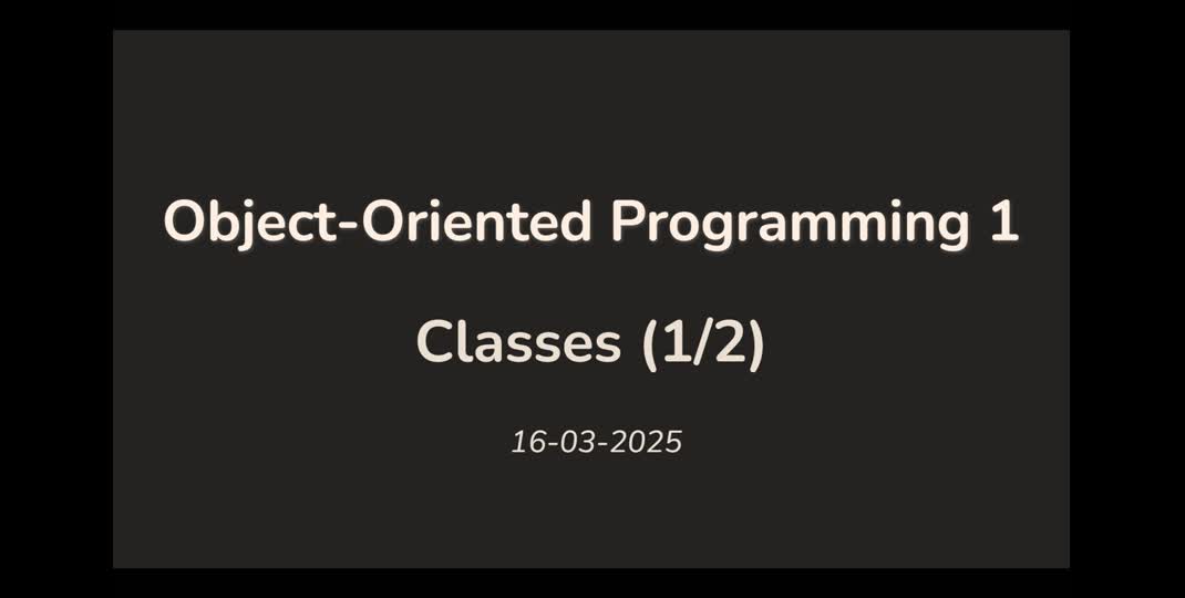 Thumbnail of OOP1 Lecture 02 - Classes (1/2)