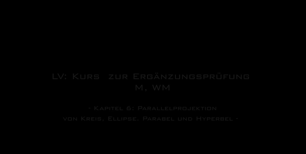 Thumbnail of #22 Kapitel 06 Parallelprojektion von Kreisen (Teil01)